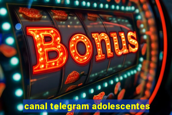 canal telegram adolescentes